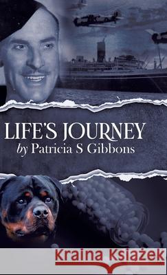 Life's Journey Patricia S. Gibbons 9780228863656 Tellwell Talent