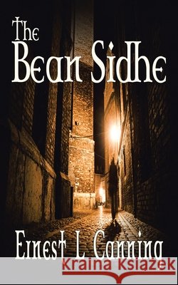 The Bean Sidhe Ernest L. Canning 9780228870012