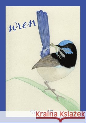 Wren Minnie Bee Minnie Bee 9780228872016