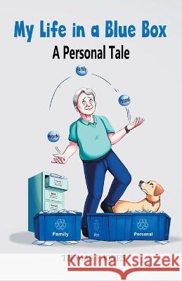 My Life in a Blue Box: A Personal Tale Thomas E Jones 9780228875406