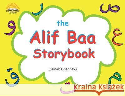 The Alif Baa Storybook Zainab Ghannawi, Zainab Ghannawi 9780228877790 Tellwell Talent