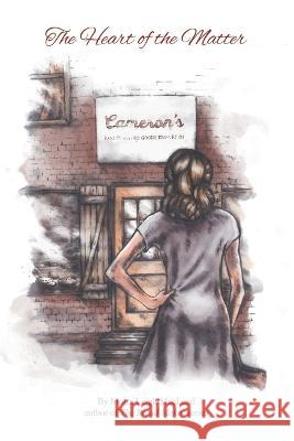 The Heart of the Matter Moira Leigh MacLeod Matt Bustin  9780228878957 Tellwell Talent