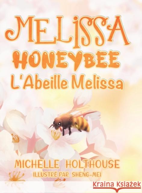 L'Abeille Melissa Michelle Holthouse   9780228881063 Tellwell Talent