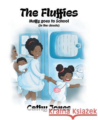 Muffy Goes to School: In the Clouds Cathy Jones 9780228881773