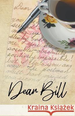 Dear Bill Cindy Long 9780228881933 Tellwell Talent