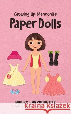 Paper Dolls Bailey Larroquette 9780228884125 Tellwell Talent