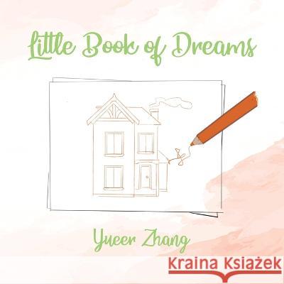 Little Book of Dreams Yueer Zhang 9780228884439 Tellwell Talent