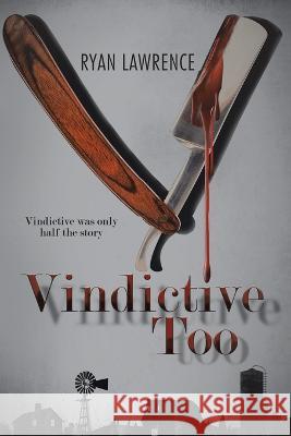 Vindictive Too Ryan Lawrence 9780228886259