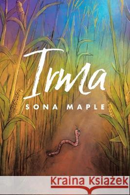 Irma Sona Maple   9780228886723 Tellwell Talent
