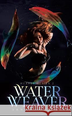 Water Weaver Sandra Taylor 9780228887195