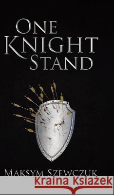 One Knight Stand Maksym Szewczuk   9780228888475