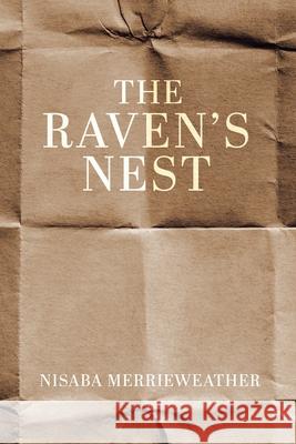 The Raven's Nest Nisaba Merrieweather 9780228888611 Tellwell Talent