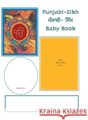 Punjabi-Sikh Baby Book Hardeep Kaur Khosa 9780228890355