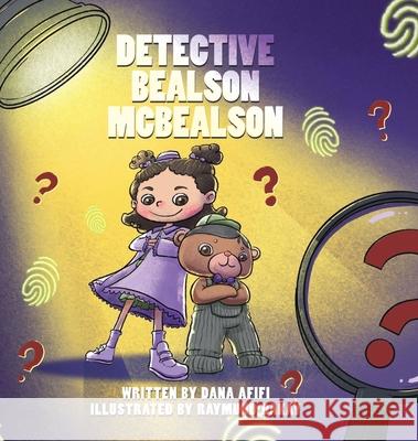 Detective Bealson McBealson Dana Afifi Raymund Dakay 9780228892069 Tellwell Talent