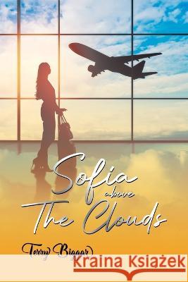 Sofia Above The Clouds Terry Biggar   9780228893172