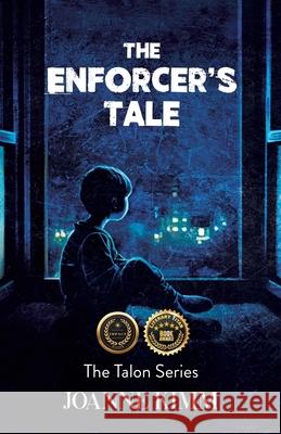 The Enforcer's Tale Joanne Kimm 9780228895794 Tellwell Talent