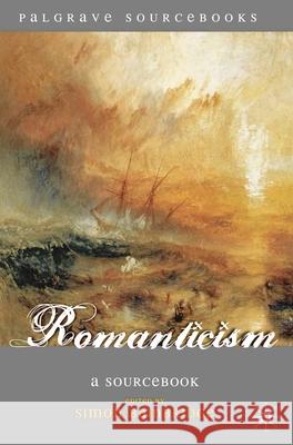 Romanticism: A Sourcebook Bainbridge, Simon 9780230000353