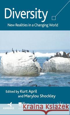 Diversity: New Realities in a Changing World April, K. 9780230001336 Palgrave MacMillan