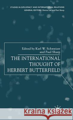 The International Thought of Herbert Butterfield  9780230001664 PALGRAVE MACMILLAN