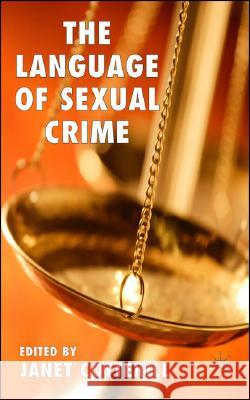 The Language of Sexual Crime Janet Cotterill 9780230001701 Palgrave MacMillan