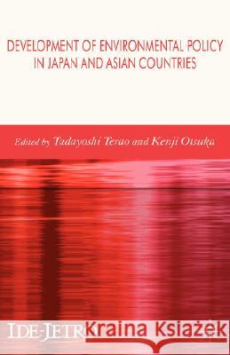 Development of Environmental Policy in Japan and Asian Countries  9780230004702 PALGRAVE MACMILLAN