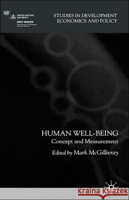 Human Well-Being: Concept and Measurement McGillivray, M. 9780230004986 Palgrave MacMillan