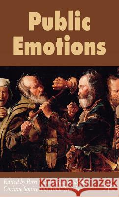 Public Emotions Perri 6.                                 Susannah Radstone Corinne Squire 9780230007192 Palgrave MacMillan