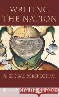 Writing the Nation: A Global Perspective Berger, Stefan 9780230008021 Palgrave MacMillan