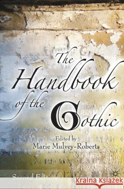 The Handbook of the Gothic  9780230008540 PALGRAVE MACMILLAN