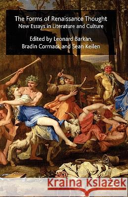 The Forms of Renaissance Thought: New Essays in Literature and Culture Barkan, L. 9780230008984 Palgrave MacMillan