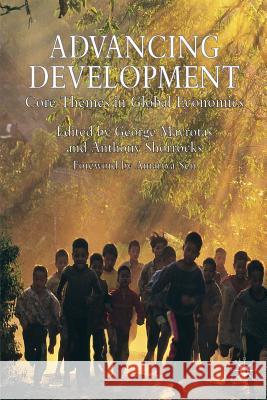 Advancing Development: Core Themes in Global Economics Mavrotas, G. 9780230019041 Palgrave MacMillan