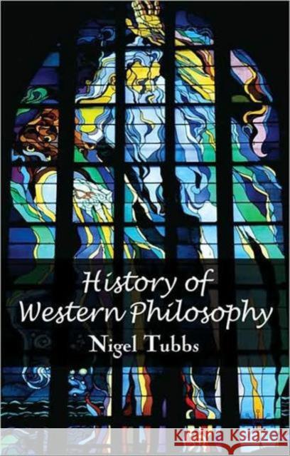 History of Western Philosophy Nigel Tubbs 9780230019393 0