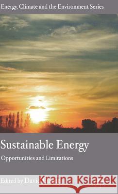 Sustainable Energy : Opportunities and Limitations David Elliott 9780230020023 Palgrave MacMillan