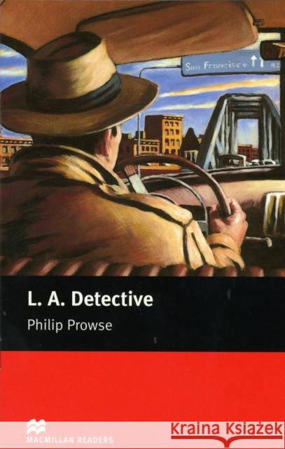 Macmillan Readers L A Detective Starter Without CD Philip Prowse 9780230035812