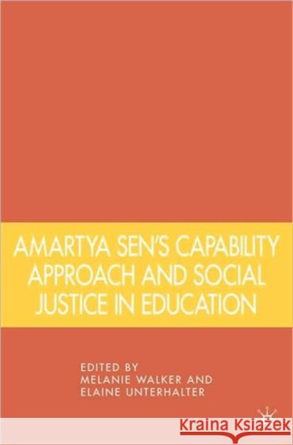 Amartya Sen's Capability Approach and Social Justice in Education Melanie Walker 9780230104594