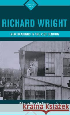 Richard Wright: New Readings in the 21st Century Craven, A. 9780230112810 Palgrave MacMillan