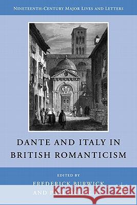 Dante and Italy in British Romanticism Frederick Burwick Paul Douglass Frederick Burwick 9780230114487
