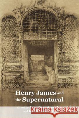 Henry James and the Supernatural Anna Despotopoulou Kimberly Reed 9780230115262