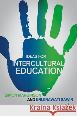 Ideas for Intercultural Education Simon Marginson Erlenawati Sawir 9780230117938