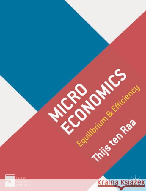 Microeconomics: Equilibrium and Efficiency Raa, Thijs Ten 9780230201132 PALGRAVE MACMILLAN