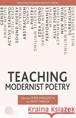 Teaching Modernist Poetry Nicky Marsh 9780230202337 PALGRAVE MACMILLAN