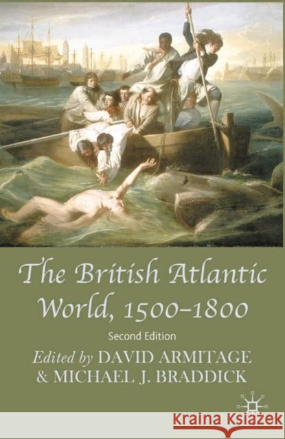 The British Atlantic World, 1500-1800 David Armitage 9780230202351