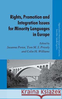 Rights, Promotion and Integration Issues for Minority Languages in Europe Susanna Pertot Susanna Pertot Tom Priestly 9780230203563 Palgrave MacMillan