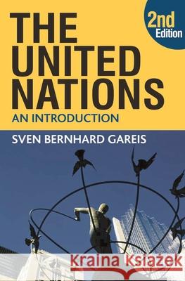 The United Nations: An Introduction Gareis, Sven Bernhard 9780230208902 PALGRAVE MACMILLAN