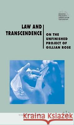 Law and Transcendence: On the Unfinished Project of Gillian Rose Lloyd, V. 9780230210479 Palgrave MacMillan