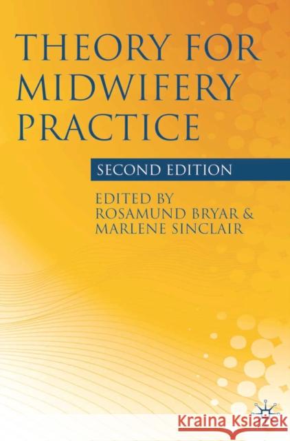 Theory for Midwifery Practice Marlene Sinclair 9780230211926 0