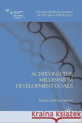 Achieving the Millennium Development Goals Mark McGillivray 9780230217232