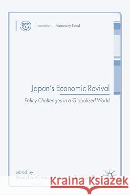 Japan's Economic Revival: Policy Challenges in a Globalized World Citrin, D. 9780230219328 Palgrave MacMillan