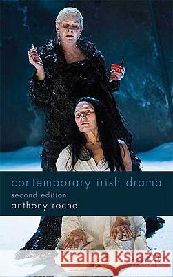 Contemporary Irish Drama: Second Edition Roche, Anthony 9780230219793 0