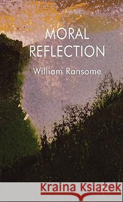 Moral Reflection William Ransome 9780230220386